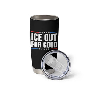 Ice Out For Good Patriotic Protest Tumbler Cup Justice Political Resistance TS02 Print Your Wear