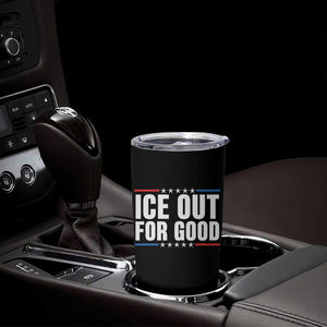 Ice Out For Good Patriotic Protest Tumbler Cup Justice Political Resistance TS02 Print Your Wear