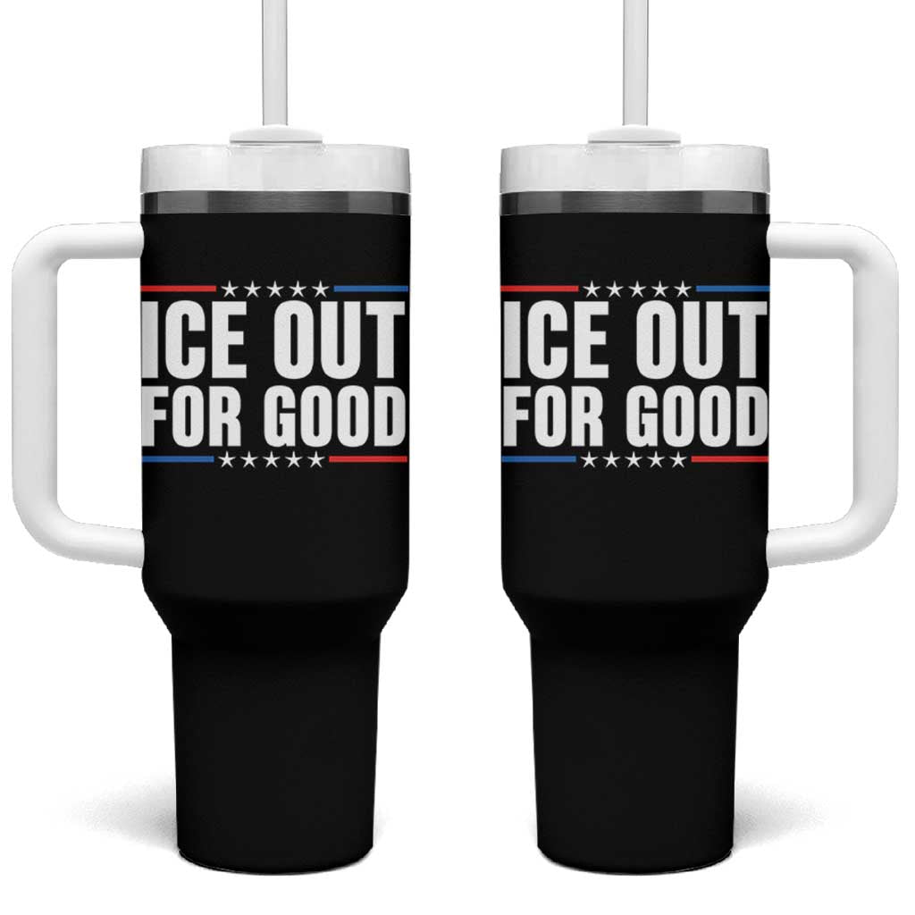 Ice Out For Good Patriotic Protest Tumbler With Handle Justice Political Resistance TS02 One Size: 40 oz Black Print Your Wear