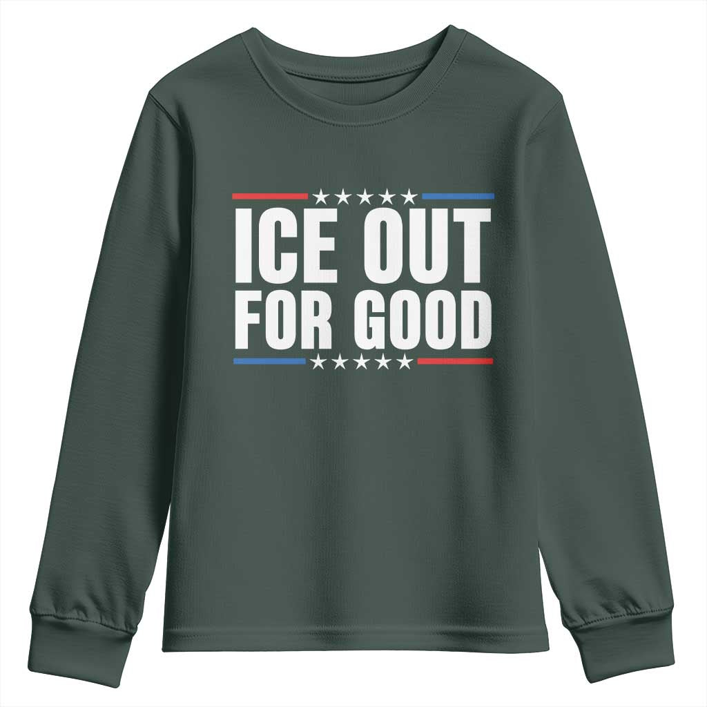 Ice Out For Good Patriotic Protest Youth Sweatshirt Justice Political Resistance TS02 Dark Forest Green Print Your Wear