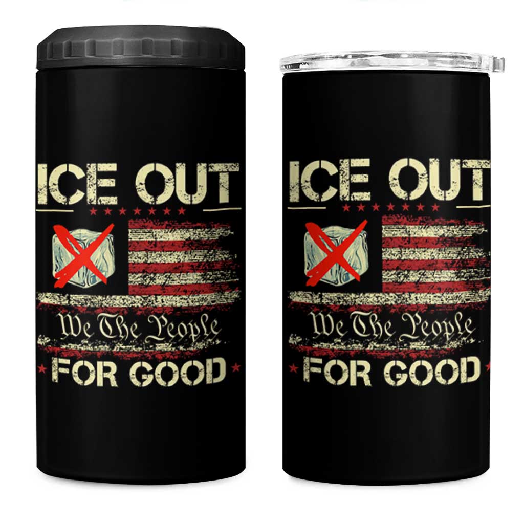 Ice Out For Good We The People 4 in 1 Can Cooler Tumbler Justice and Freedom Political Resistance American Flag TS02 One Size: 16 oz Black Print Your Wear