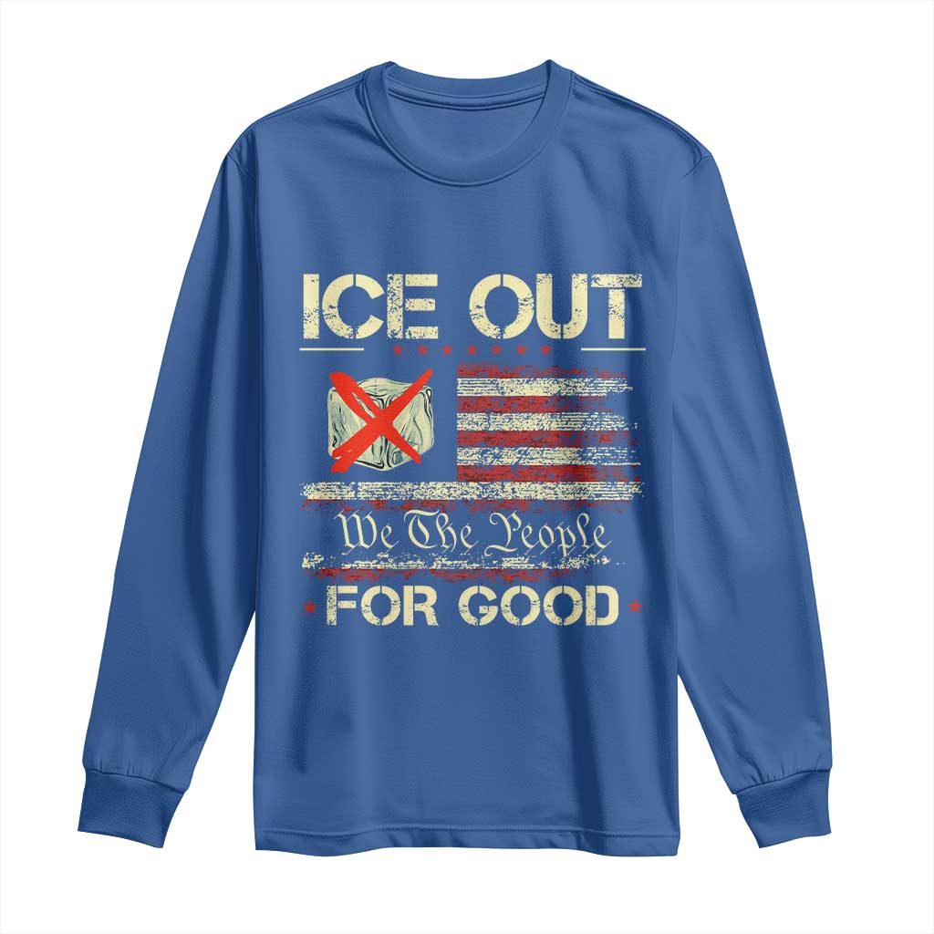 Ice Out For Good We The People Long Sleeve Shirt Justice and Freedom Political Resistance American Flag TS02 Royal Blue Print Your Wear