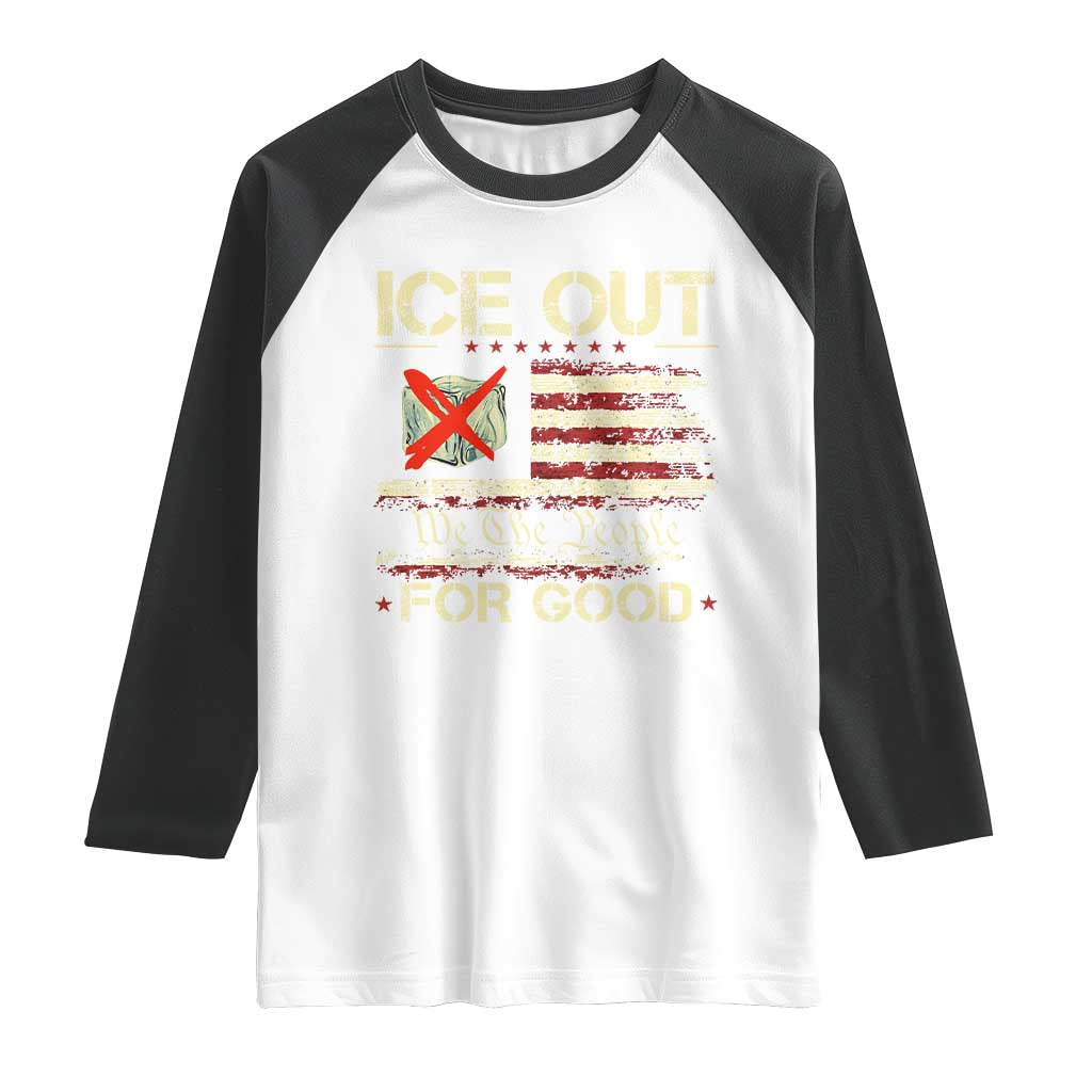 Ice Out For Good We The People Raglan Shirt Justice and Freedom Political Resistance American Flag TS02 White Black Print Your Wear
