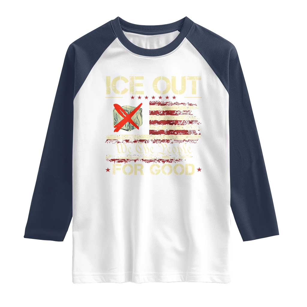 Ice Out For Good We The People Raglan Shirt Justice and Freedom Political Resistance American Flag TS02 White Navy Print Your Wear
