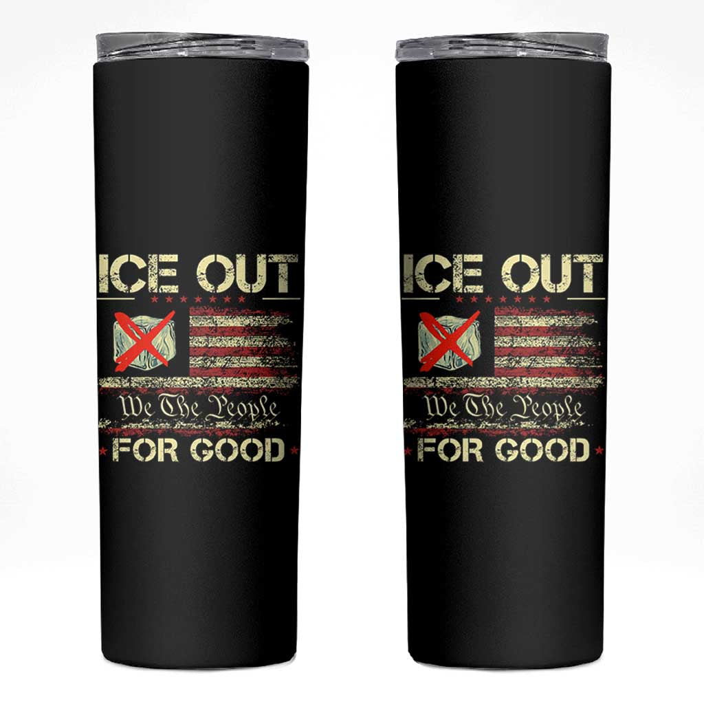 Ice Out For Good We The People Skinny Tumbler Justice and Freedom Political Resistance American Flag TS02 Black Print Your Wear