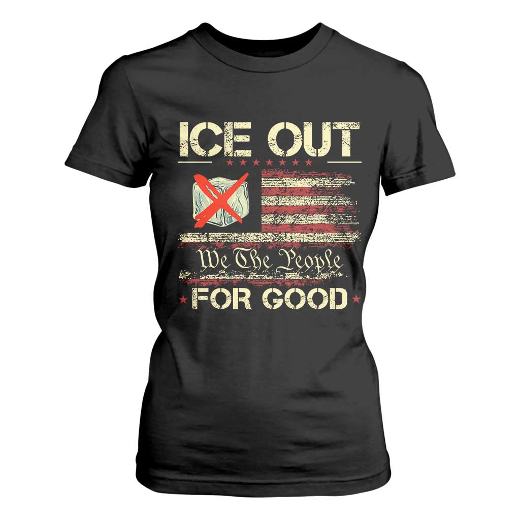 Ice Out For Good We The People T Shirt For Women Justice and Freedom Political Resistance American Flag TS02 Black Print Your Wear