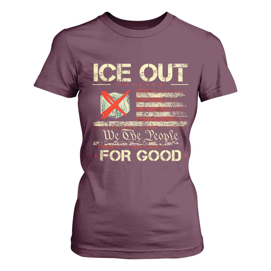 Ice Out For Good We The People T Shirt For Women Justice and Freedom Political Resistance American Flag TS02 Maroon Print Your Wear