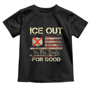 Ice Out For Good We The People Toddler T Shirt Justice and Freedom Political Resistance American Flag TS02 Black Print Your Wear