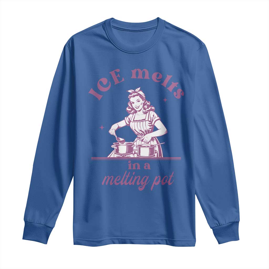 Ice Melts In A Melting Pot Long Sleeve Shirt Funny Cooking Woman Retro Feminist Political Statement TS02 Royal Blue Print Your Wear