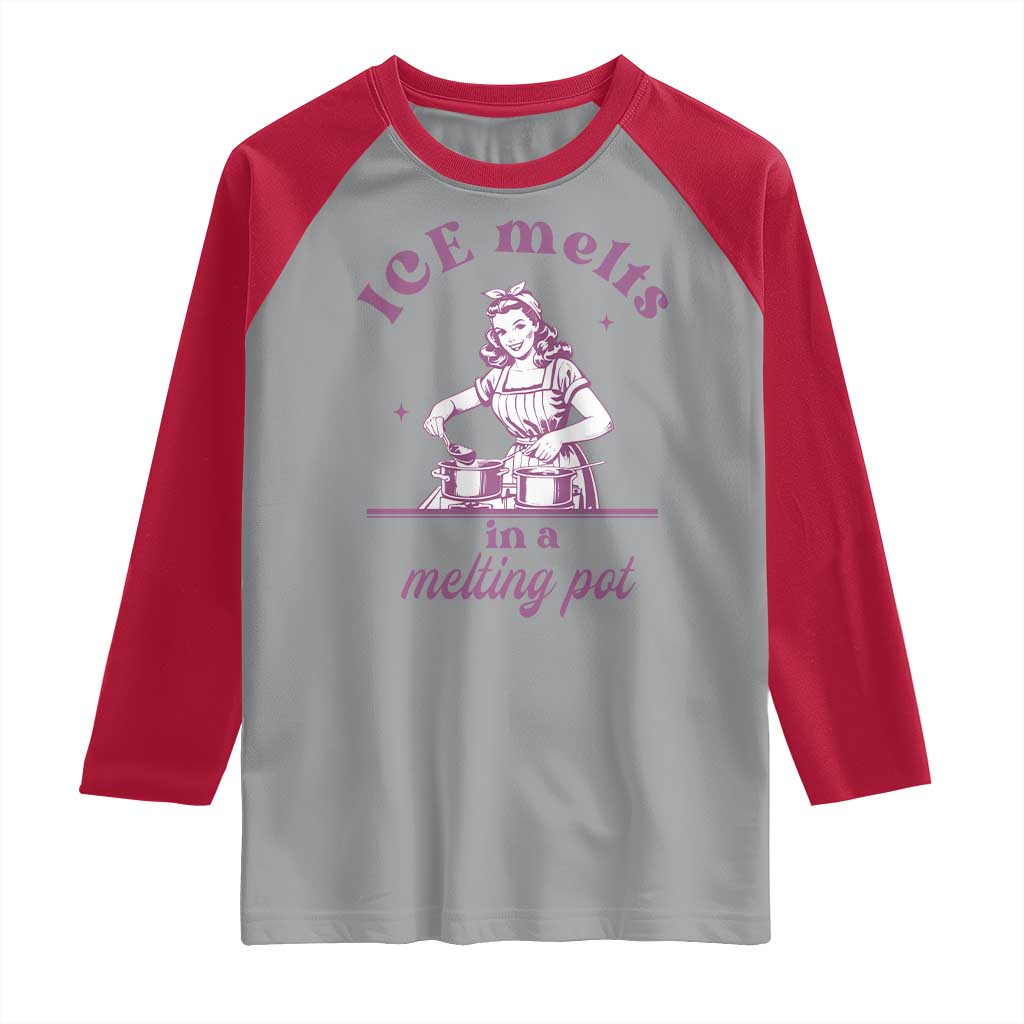 Ice Melts In A Melting Pot Raglan Shirt Funny Cooking Woman Retro Feminist Political Statement TS02 Sport Gray Red Print Your Wear