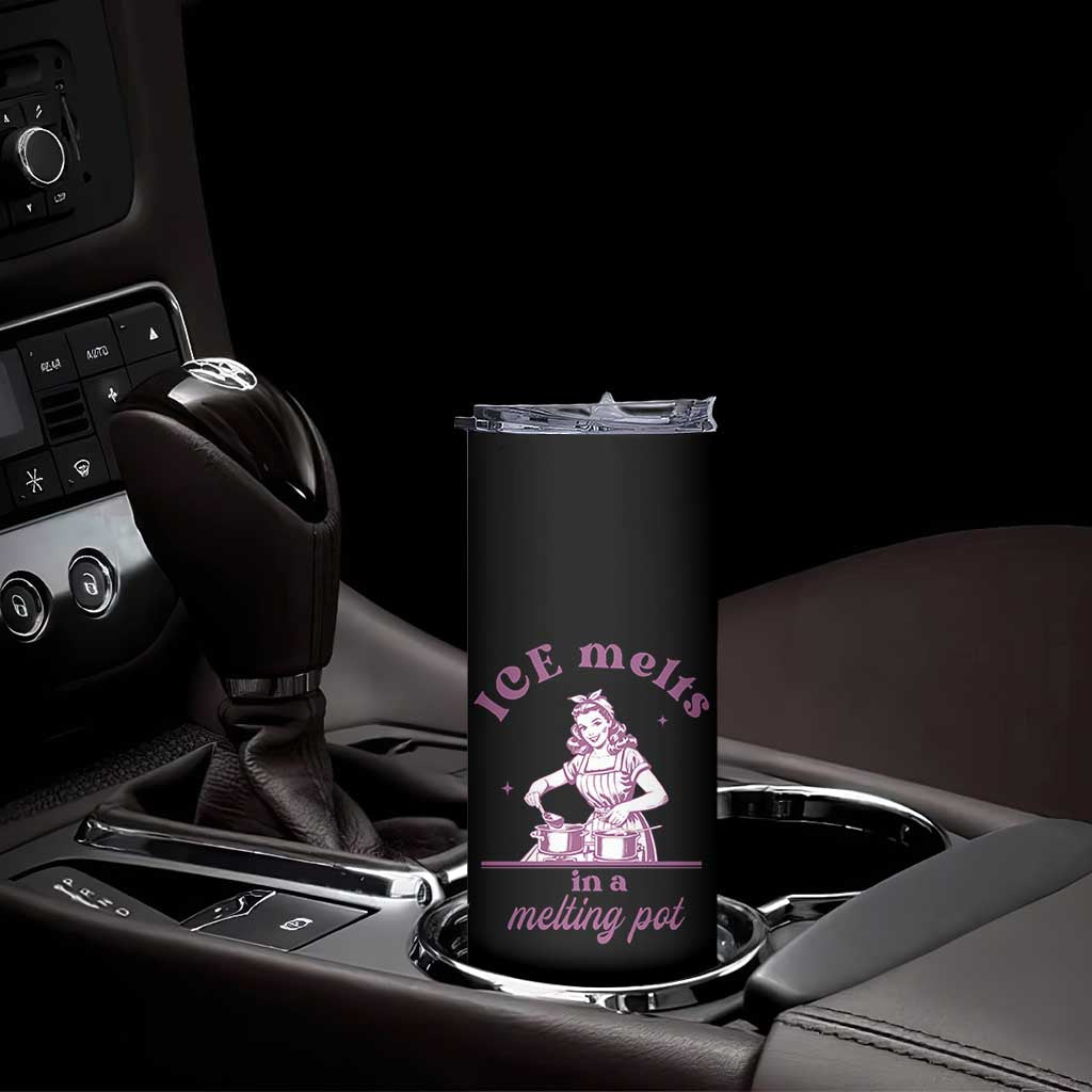 Ice Melts In A Melting Pot Skinny Tumbler Funny Cooking Woman Retro Feminist Political Statement TS02 Print Your Wear
