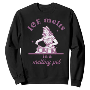 Ice Melts In A Melting Pot Sweatshirt Funny Cooking Woman Retro Feminist Political Statement TS02 Black Print Your Wear