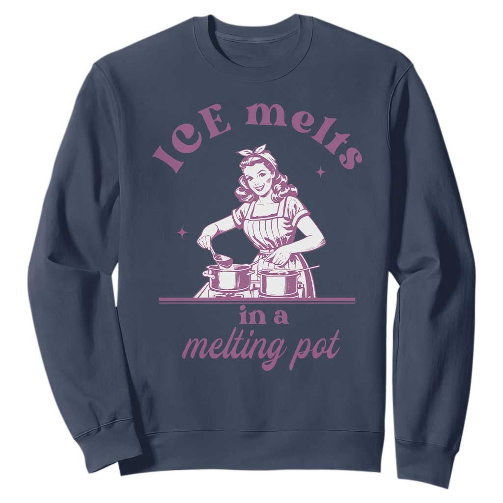 Ice Melts In A Melting Pot Sweatshirt Funny Cooking Woman Retro Feminist Political Statement TS02 Navy Print Your Wear