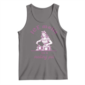 Ice Melts In A Melting Pot Tank Top Funny Cooking Woman Retro Feminist Political Statement TS02 Deep Heather Print Your Wear