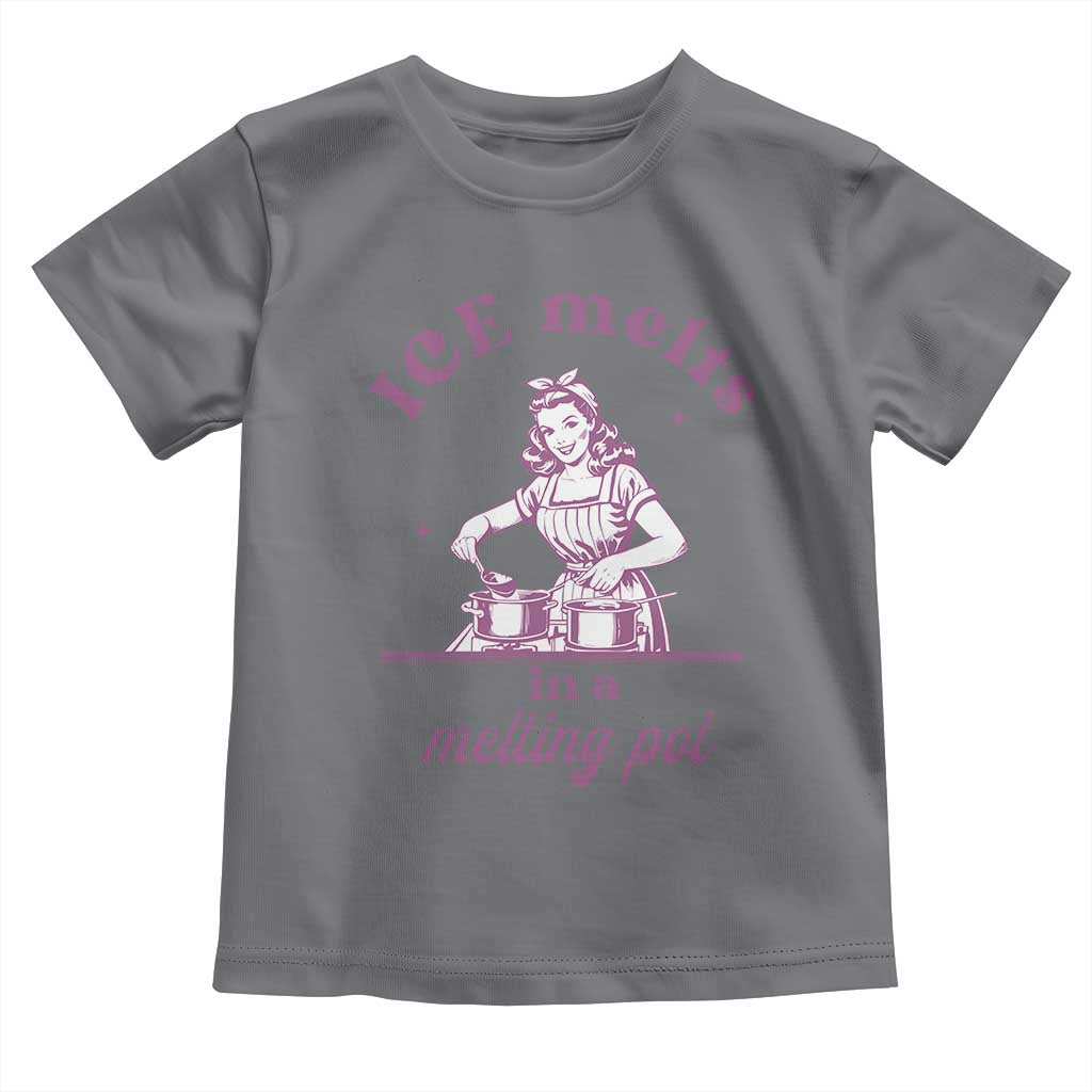 Ice Melts In A Melting Pot Toddler T Shirt Funny Cooking Woman Retro Feminist Political Statement TS02 Charcoal Print Your Wear