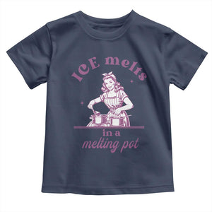 Ice Melts In A Melting Pot Toddler T Shirt Funny Cooking Woman Retro Feminist Political Statement TS02 Navy Print Your Wear