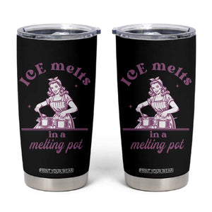 Ice Melts In A Melting Pot Tumbler Cup Funny Cooking Woman Retro Feminist Political Statement TS02 Black Print Your Wear