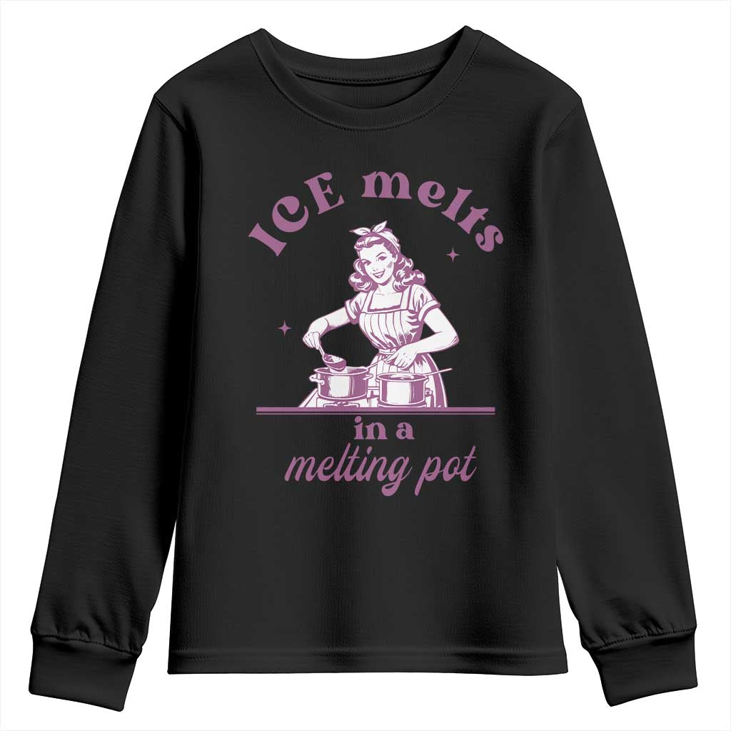 Ice Melts In A Melting Pot Youth Sweatshirt Funny Cooking Woman Retro Feminist Political Statement TS02 Black Print Your Wear