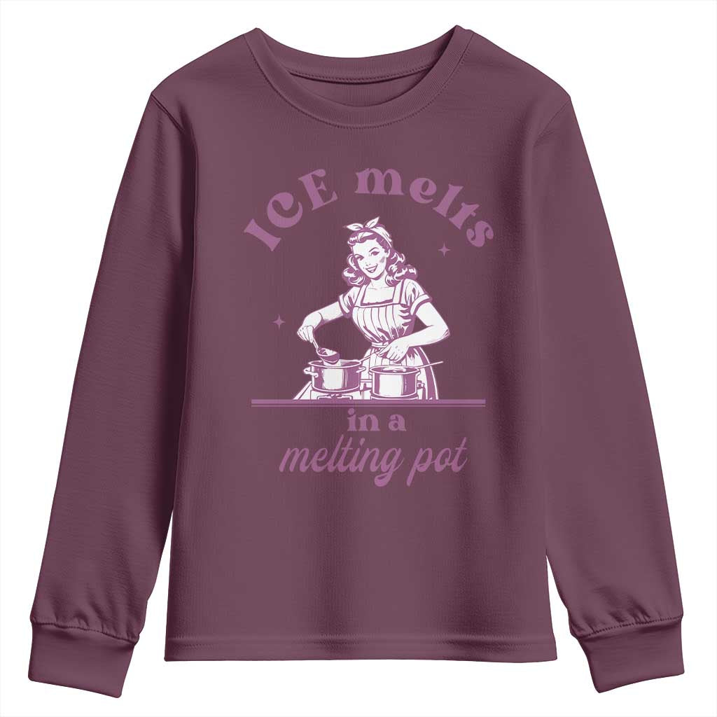 Ice Melts In A Melting Pot Youth Sweatshirt Funny Cooking Woman Retro Feminist Political Statement TS02 Maroon Print Your Wear