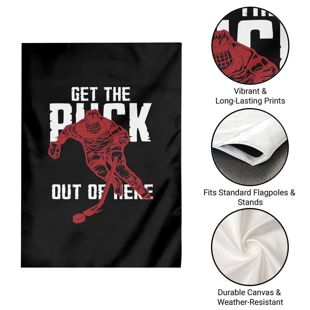 Get The Puck Out of Here Garden Flag Sarcastic Ice Hockey Pun Humor TS02 Print Your Wear