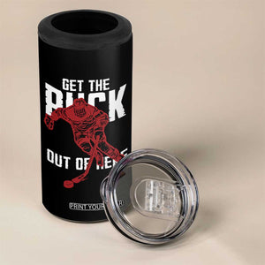 Get The Puck Out of Here 4 in 1 Can Cooler Tumbler Sarcastic Ice Hockey Pun Humor TS02 Print Your Wear