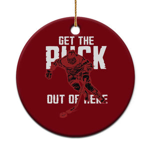 Get The Puck Out of Here Ceramic Ornament Sarcastic Ice Hockey Pun Humor TS02 1pc Red Print Your Wear