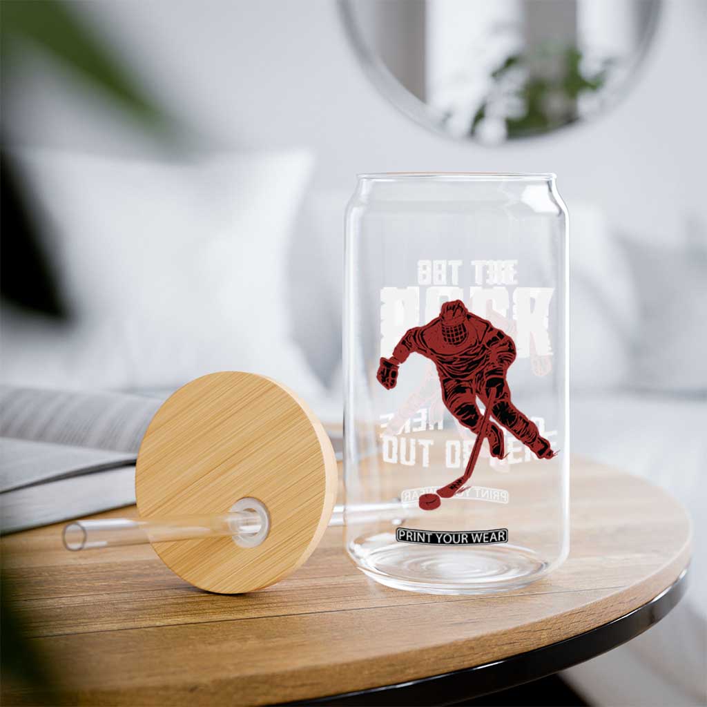 Get The Puck Out of Here Glass Can Sarcastic Ice Hockey Pun Humor TS02 Print Your Wear