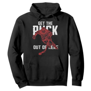 Get The Puck Out of Here Hoodie Sarcastic Ice Hockey Pun Humor TS02 Black Print Your Wear