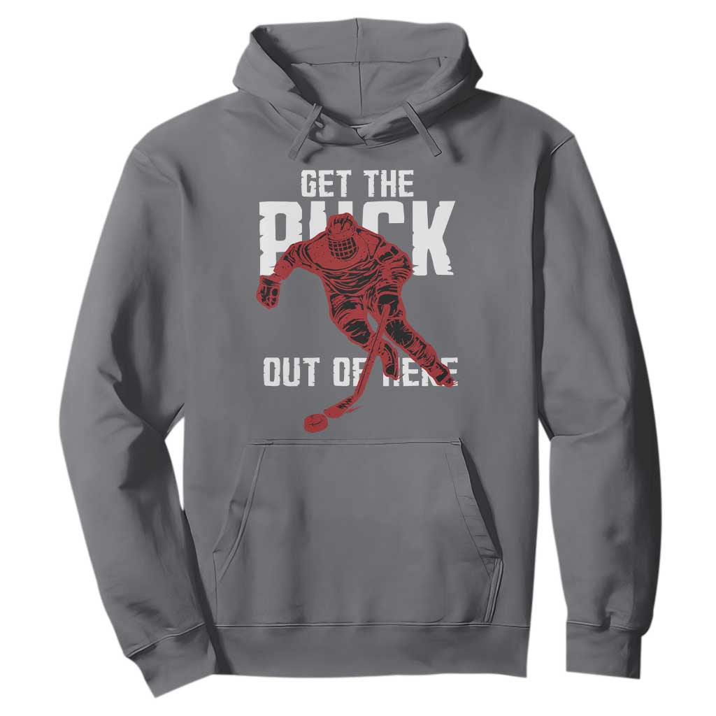 Get The Puck Out of Here Hoodie Sarcastic Ice Hockey Pun Humor TS02 Charcoal Print Your Wear