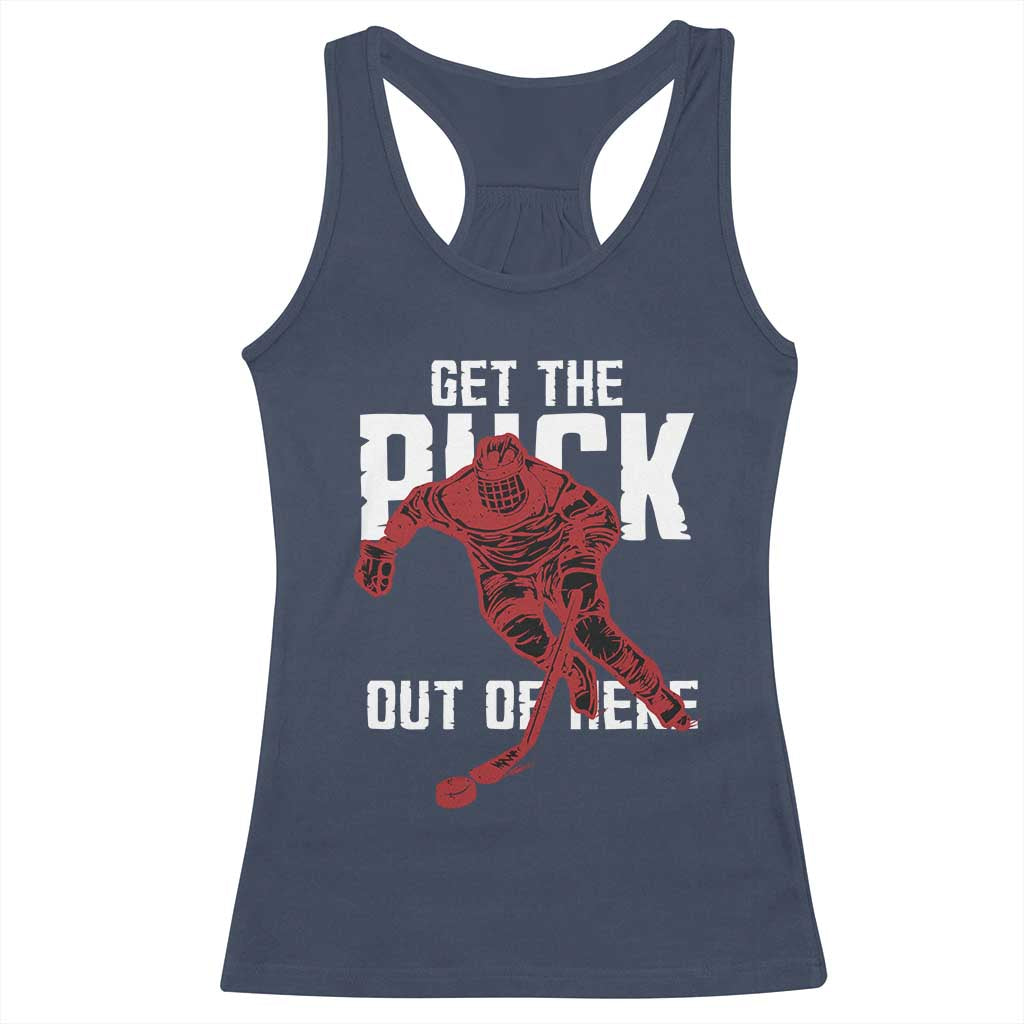 Get The Puck Out of Here Racerback Tank Top Sarcastic Ice Hockey Pun Humor TS02 Navy Print Your Wear