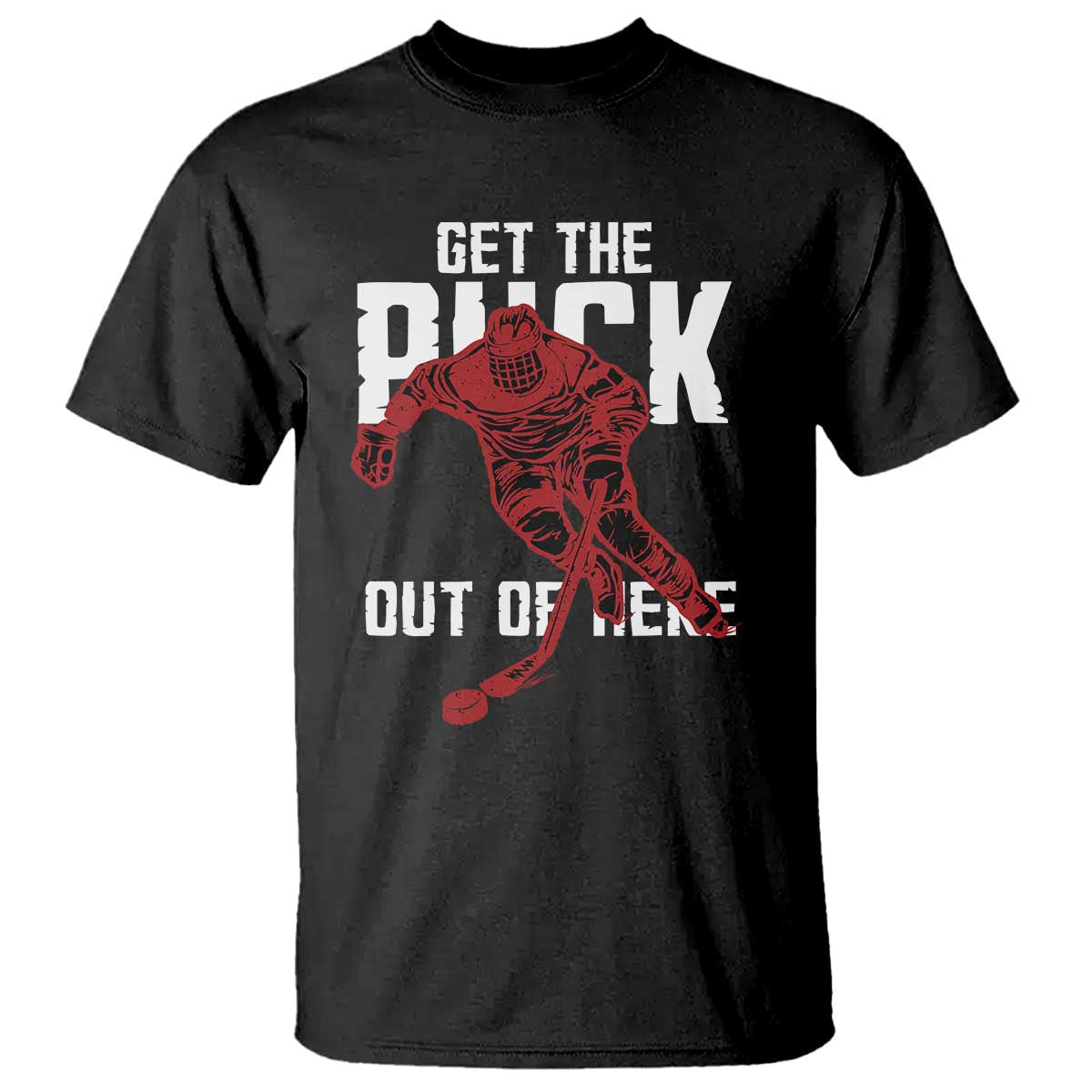 Get The Puck Out of Here T Shirt Sarcastic Ice Hockey Pun Humor TS02 Black Print Your Wear