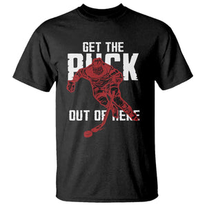 Get The Puck Out of Here T Shirt Sarcastic Ice Hockey Pun Humor TS02 Black Print Your Wear