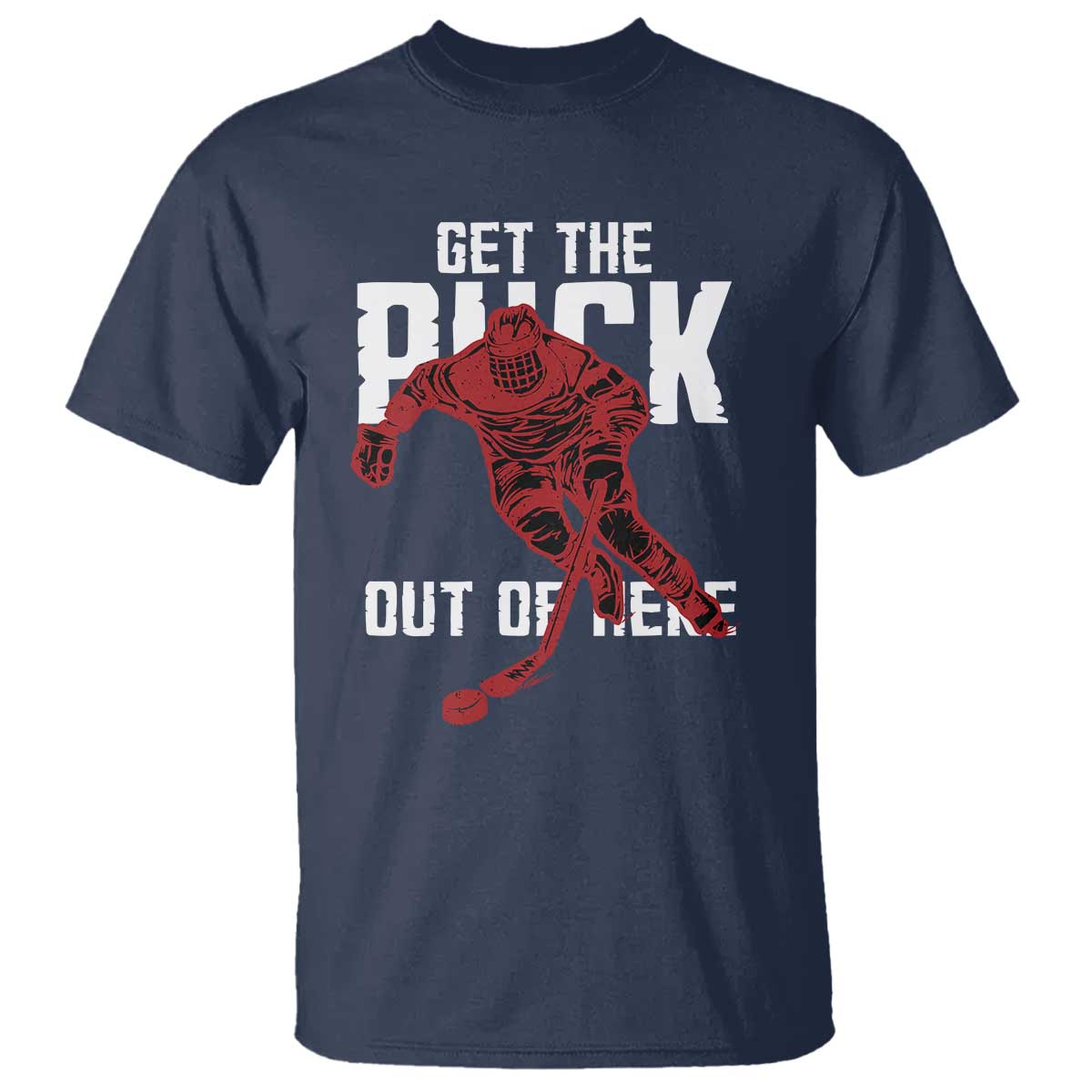 Get The Puck Out of Here T Shirt Sarcastic Ice Hockey Pun Humor TS02 Navy Print Your Wear