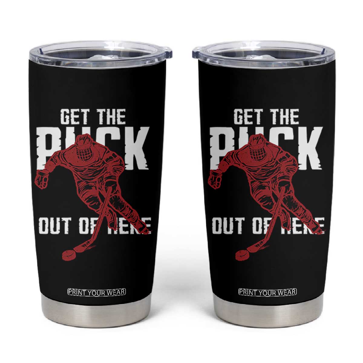 Get The Puck Out of Here Tumbler Cup Sarcastic Ice Hockey Pun Humor TS02 Black Print Your Wear