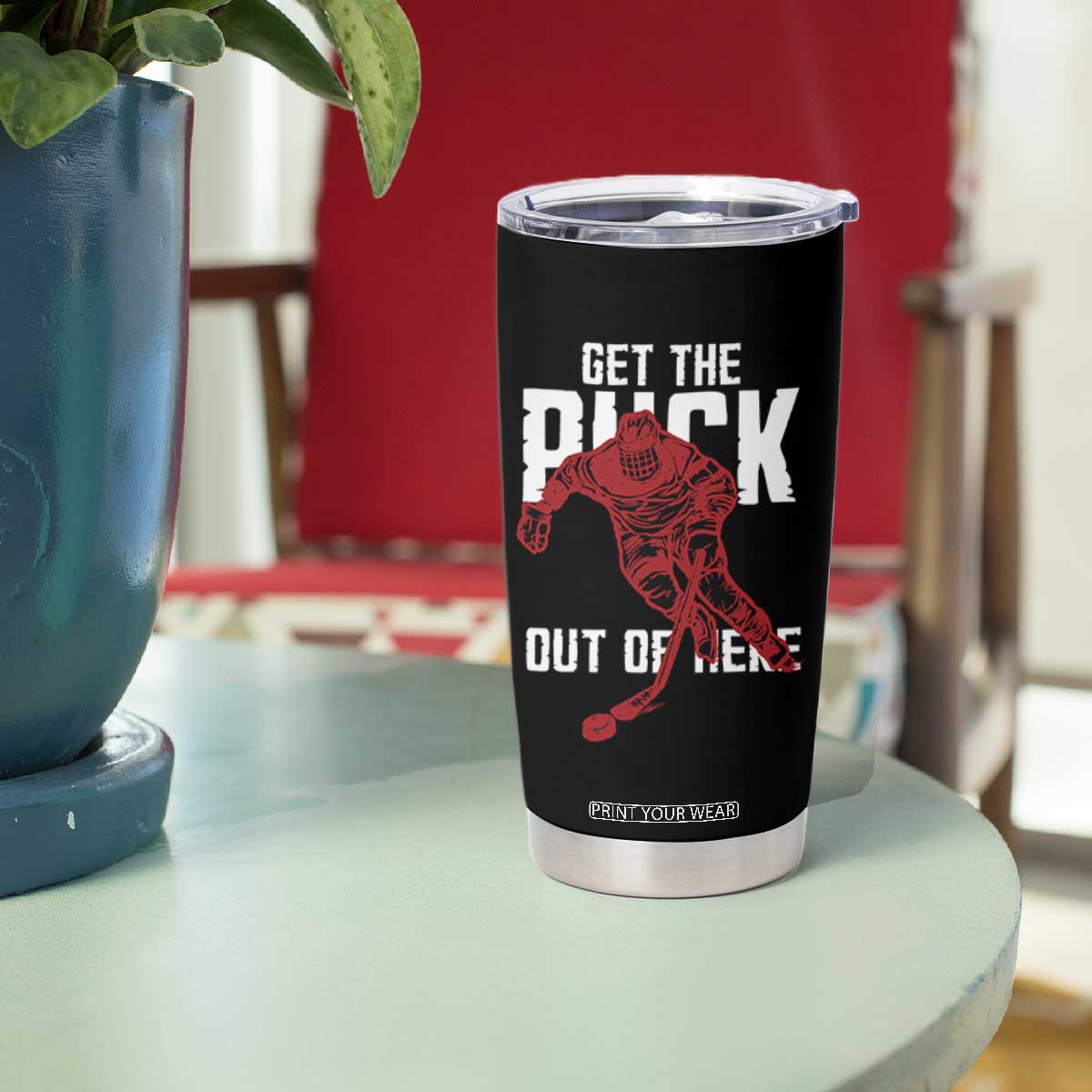 Get The Puck Out of Here Tumbler Cup Sarcastic Ice Hockey Pun Humor TS02 Print Your Wear