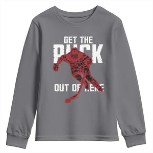 Get The Puck Out of Here Youth Sweatshirt Sarcastic Ice Hockey Pun Humor TS02 Charcoal Print Your Wear