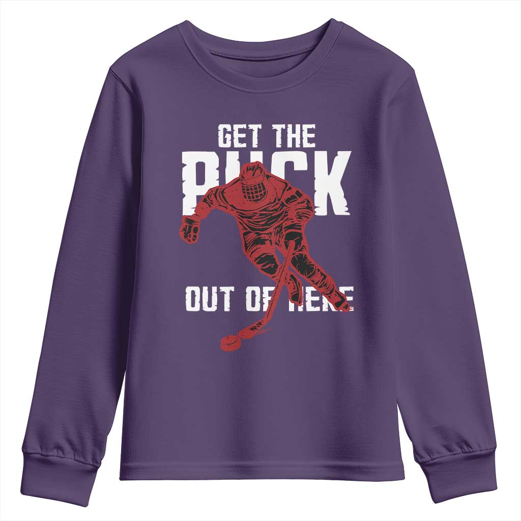 Get The Puck Out of Here Youth Sweatshirt Sarcastic Ice Hockey Pun Humor TS02 Purple Print Your Wear