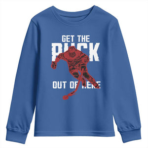 Get The Puck Out of Here Youth Sweatshirt Sarcastic Ice Hockey Pun Humor TS02 Royal Blue Print Your Wear