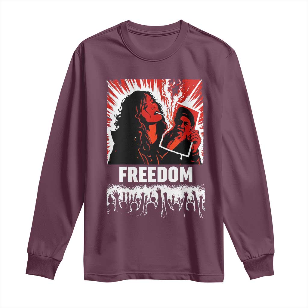 Freedom Iran Women Revolution 2026 Long Sleeve Shirt Lighting Cigarette with Burning Portrait Graphic TS02 Maroon Print Your Wear