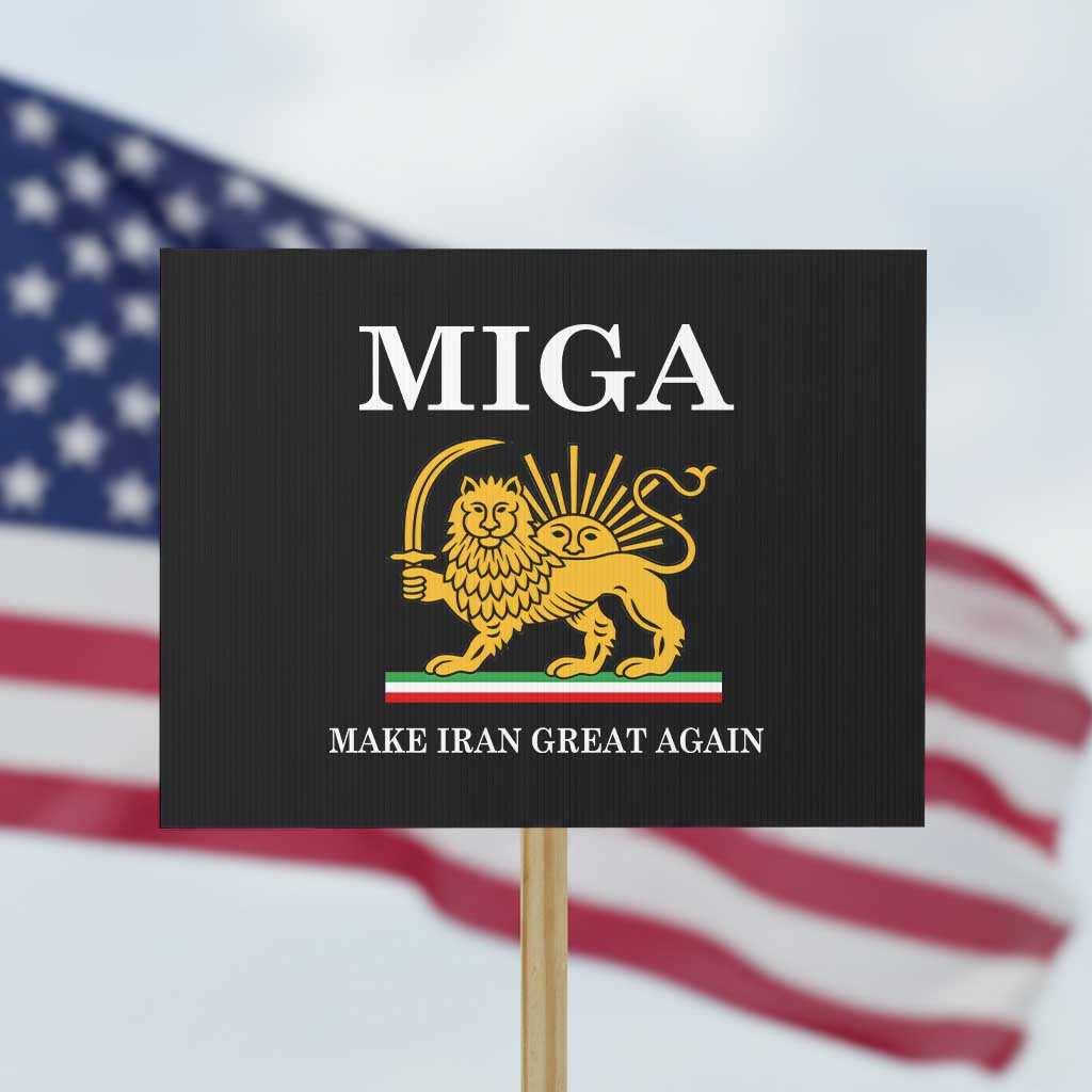 Make Iran Great Again Patriotic MIGA Protest Sign Lion and Sun Iranian Revolution Freedom Supporters TS02 Horizontal 18