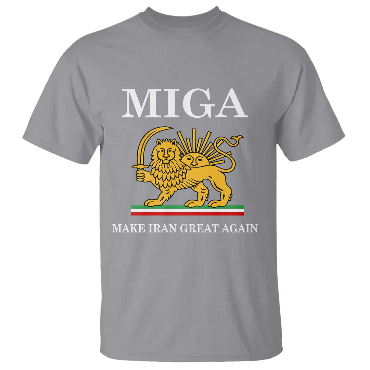 Make Iran Great Again Patriotic MIGA T Shirt Lion and Sun Iranian Revolution Freedom Supporters TS02 Sport Gray Print Your Wear