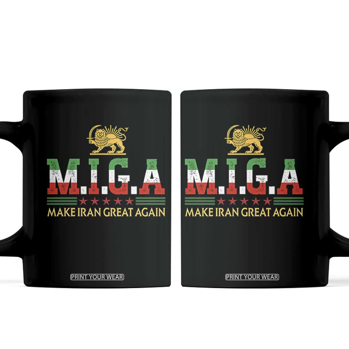 Make Iran Great Again Patriotic MIGA Coffee Mug Lion and Sun Persian Flag Freedom Iranian Revolution TS02 Black Print Your Wear