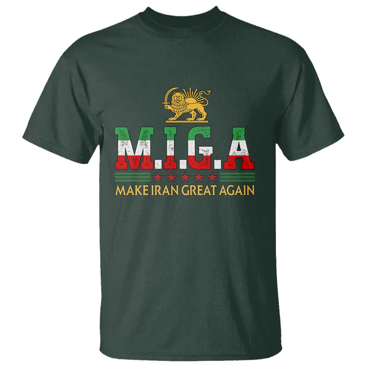 Make Iran Great Again Patriotic MIGA T Shirt Lion and Sun Persian Flag Freedom Iranian Revolution TS02 Dark Forest Green Print Your Wear