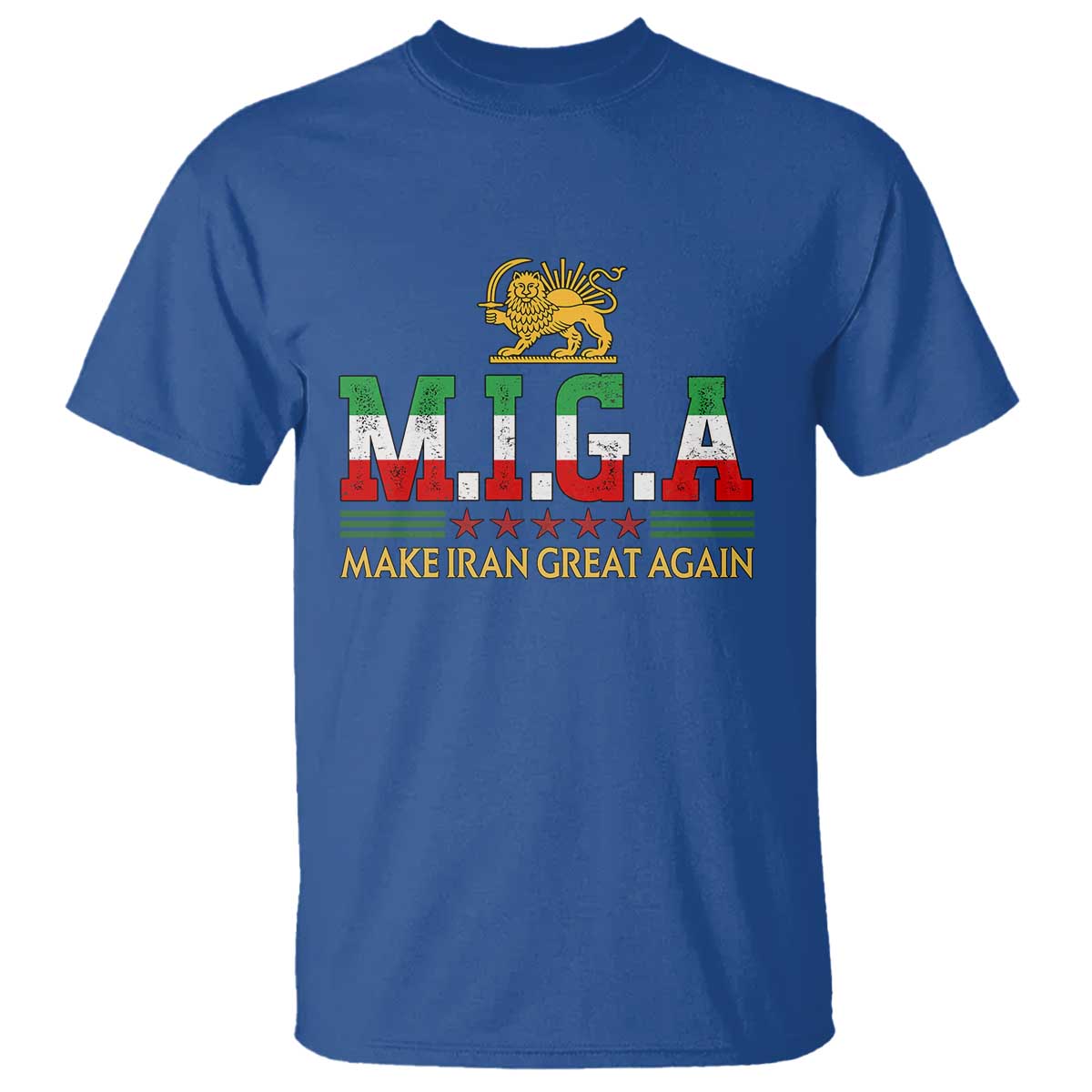 Make Iran Great Again Patriotic MIGA T Shirt Lion and Sun Persian Flag Freedom Iranian Revolution TS02 Royal Blue Print Your Wear
