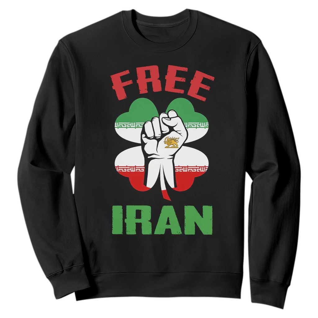 Free Iran Raised Fist and Persian Flag Clover Sweatshirt Lion and Sun Freedom Fighter Iranian Revolution TS02 Black Print Your Wear