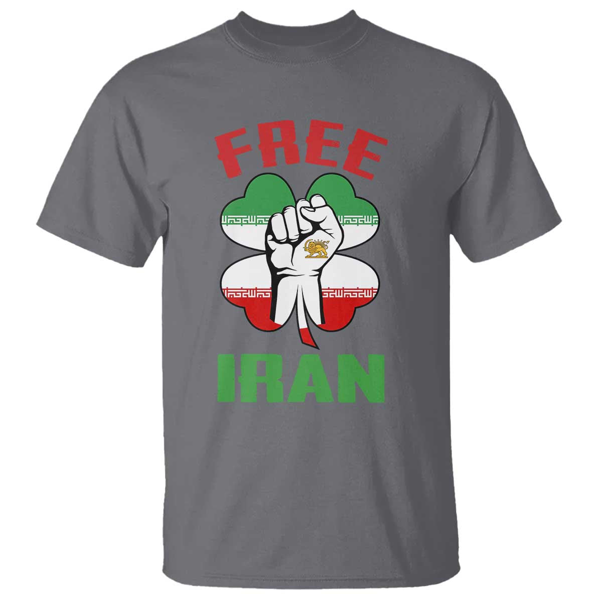 Free Iran T Shirt - Raised Fist Persian Flag Lion and Sun Freedom Fighter Iranian Revolution Tee TS02 Charcoal Print Your Wear