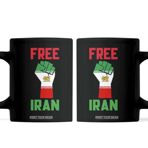 Free Iran Raised Fist Coffee Mug Persian Flag Lion and Sun Emblem Iranian Revolution TS02 Black Print Your Wear