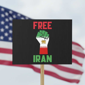Free Iran Raised Fist Protest Sign Persian Flag Lion and Sun Emblem Iranian Revolution TS02 Horizontal 18" × 24" Black Print Your Wear