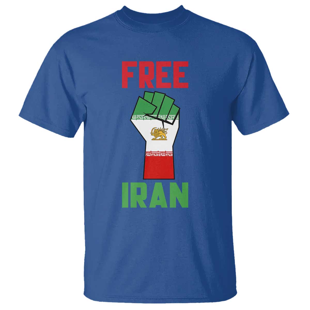 Free Iran Raised Fist T Shirt Persian Flag Lion and Sun Emblem Iranian Revolution TS02 Royal Blue Print Your Wear