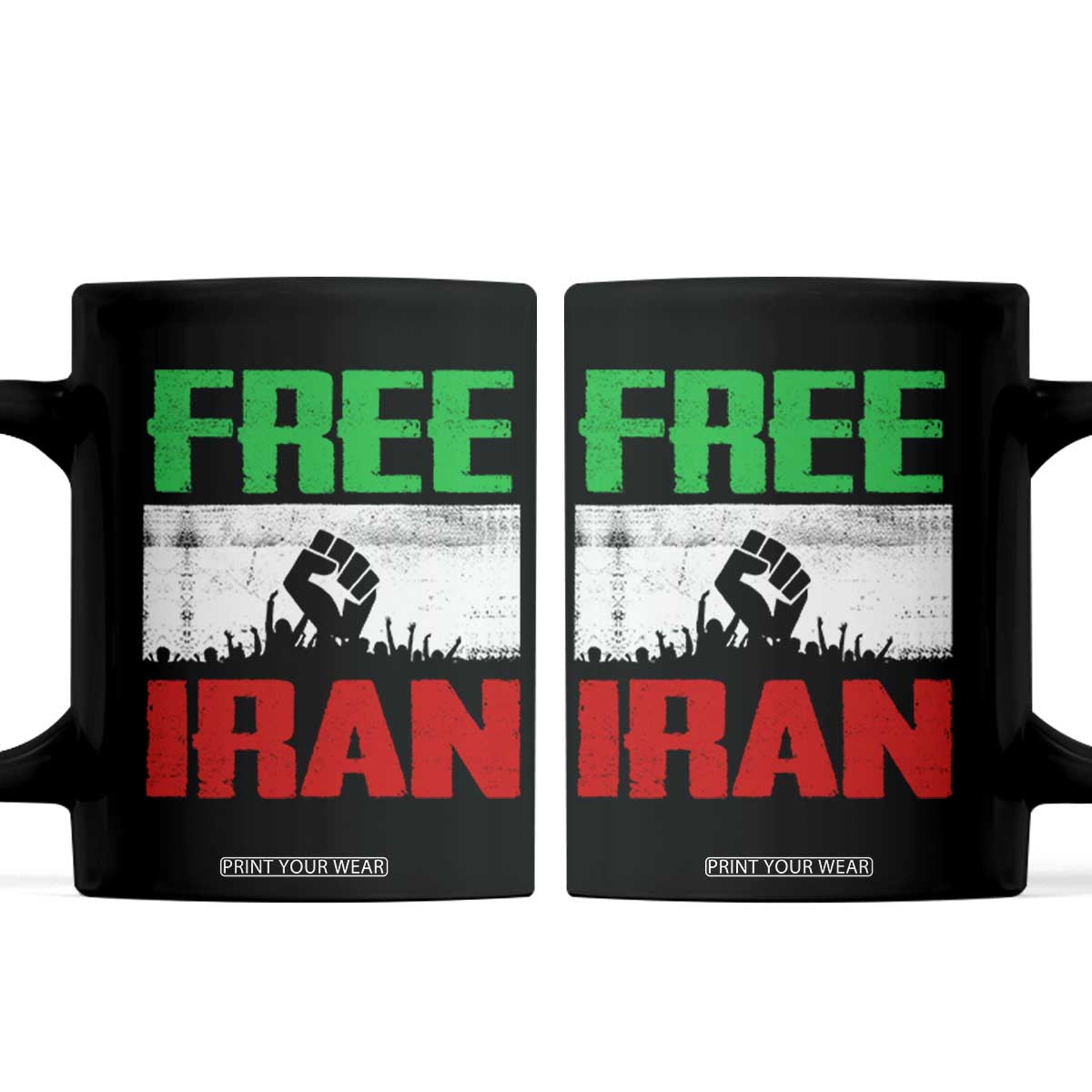 Free Iran Freedom Protest Coffee Mug Iranian Flag Raised Fist and Crowd Revolution TS02 Black Print Your Wear